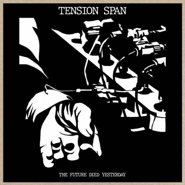 Tension Span - Future Died Yesterday i gruppen VINYL / Pop-Rock hos Bengans Skivbutik AB (4185390)