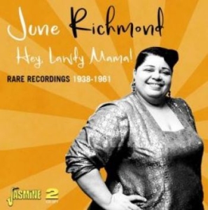 Richmond June - Hey Lawdy Mama! Rare Recordings 193 i gruppen CD / Jazz/Blues hos Bengans Skivbutik AB (4185412)