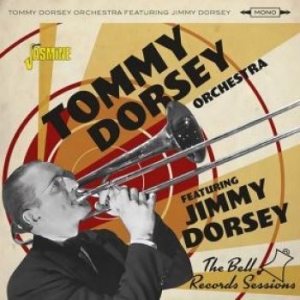 Dorsey Tommy Orchestra Featuring Ji - Bell Records Sessions i gruppen CD / Jazz/Blues hos Bengans Skivbutik AB (4185413)