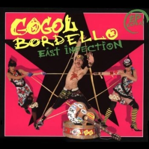 Gogol Bordello - East Infection Ep i gruppen CD / Rock hos Bengans Skivbutik AB (4185425)