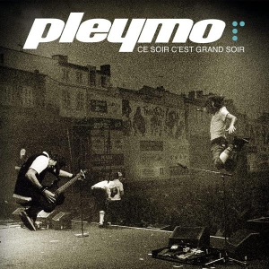 Pleymo - Ce Soir C'est Grand Soir Live i gruppen ÖVRIGT / Övrigt / aub hos Bengans Skivbutik AB (4186311)