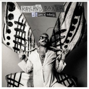 Rayland Baxter - If I Were A Butterfly i gruppen VINYL / Pop-Rock hos Bengans Skivbutik AB (4186334)