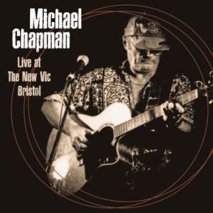 Michael Chapman - Live The New Vic Bristol 4Th June 2 i gruppen CD / Pop hos Bengans Skivbutik AB (4186503)