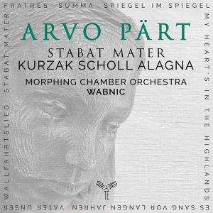 Aleksandra Kurzak & Andreas Scholl & Roberto Alagna & Morphing Chamber Orchestra - Arvo Pärt: Stabat Mater & Other Works i gruppen CD / Klassiskt,Övrigt hos Bengans Skivbutik AB (4186522)