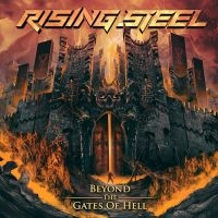 Rising Steel - Beyond The Gates Of Hell i gruppen CD / Hårdrock/ Heavy metal hos Bengans Skivbutik AB (4186631)