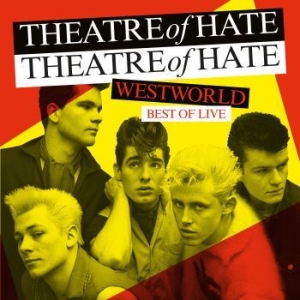 Theatre Of Hate - Westworld - Best Of Live (Vinyl Lp) i gruppen VINYL / Rock hos Bengans Skivbutik AB (4186642)