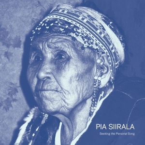 Siirala Pia - Seeking The Personal Song i gruppen CD / World Music hos Bengans Skivbutik AB (4186665)