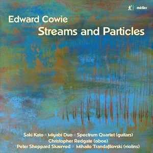 Cowie Edward - Streams & Particles i gruppen Externt_Lager / Naxoslager hos Bengans Skivbutik AB (4186677)