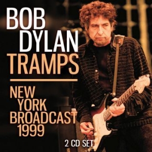 Dylan Bob - Tramps - 2 Cd (Live Broadcast 1999) i gruppen CD / Pop hos Bengans Skivbutik AB (4187492)
