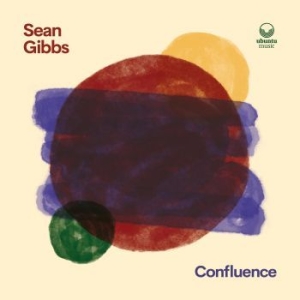 Gibbs Sean - Confluence i gruppen CD / Jazz/Blues hos Bengans Skivbutik AB (4187719)
