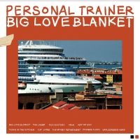 Personal Trainer - Big Love Blanket i gruppen VINYL / Pop-Rock hos Bengans Skivbutik AB (4188286)