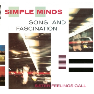 Simple Minds - Sons And Fascination i gruppen VI TIPSAR / Fredagsreleaser / Fredag den 6:e september 2024 hos Bengans Skivbutik AB (4188479)