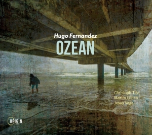 Fernandez Hugo - Ozean i gruppen CD / Jazz hos Bengans Skivbutik AB (4188570)