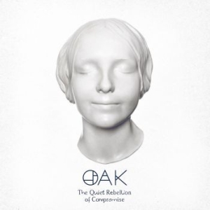 Oak - Quiet Rebellion Of Compromise (Whit i gruppen VINYL / Rock hos Bengans Skivbutik AB (4189167)