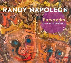 Napolean Randy - Puppets: The Music Of Gregg Hill i gruppen CD / Jazz hos Bengans Skivbutik AB (4189445)