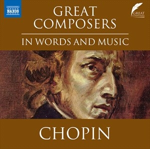 Chopin Frederic - Great Composers In Words & Music i gruppen Externt_Lager / Naxoslager hos Bengans Skivbutik AB (4189701)