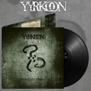 Yyrkoon - Unhealthy Opera  (Vinyl Lp) i gruppen VINYL / Hårdrock/ Heavy metal hos Bengans Skivbutik AB (4189736)