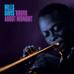 Davis Miles - Round About Midnight i gruppen CD / Jazz hos Bengans Skivbutik AB (4189900)