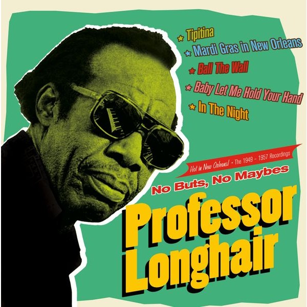 Professor Longhair - No Buts, No Maybes i gruppen CD / Pop-Rock hos Bengans Skivbutik AB (4189902)