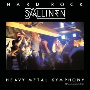Hardrock Sallinen - Heavy Metal Symphony - Expanded 40T i gruppen CD / Hårdrock/ Heavy metal hos Bengans Skivbutik AB (4190414)