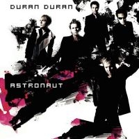 Duran Duran - Astronaut i gruppen ÖVRIGT / CRM - 80-tals synth hos Bengans Skivbutik AB (4190435)