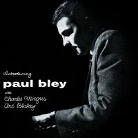 Bley Paul/Charlie Mingus/Art Blakey - Introducing Paul Bley (Clear Vinyl) i gruppen VINYL / Jazz hos Bengans Skivbutik AB (4190930)
