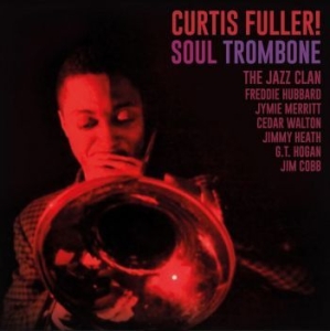 Fuller Curtis - Soul Trombone And The Jazz Clan (Cl i gruppen VINYL / Jazz/Blues hos Bengans Skivbutik AB (4190931)