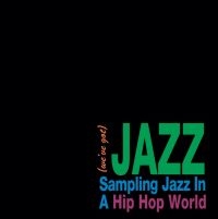 We've Got Jazz:Sampling Jazz In A H - Various i gruppen VINYL / Jazz hos Bengans Skivbutik AB (4190932)