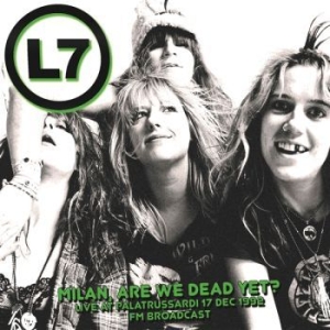 L7 - Milan. Are We Dead Yet? 1992/12/17 i gruppen VINYL / Hårdrock/ Heavy metal hos Bengans Skivbutik AB (4190944)