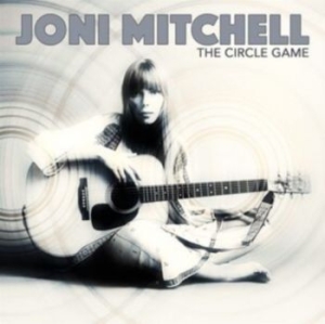 Joni Mitchell - The Circle Game i gruppen Minishops / Joni Mitchell hos Bengans Skivbutik AB (4190959)