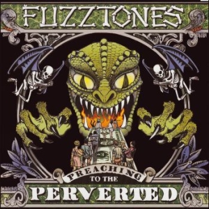 Fuzztones The - Preaching To The Perverted (Vinyl L i gruppen VINYL / Pop hos Bengans Skivbutik AB (4190967)