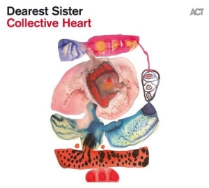 Dearest Sister - Collective Heart i gruppen VINYL / Jazz hos Bengans Skivbutik AB (4191505)