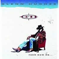 Hughes Glenn - From Now On i gruppen CD / Hårdrock hos Bengans Skivbutik AB (4191673)
