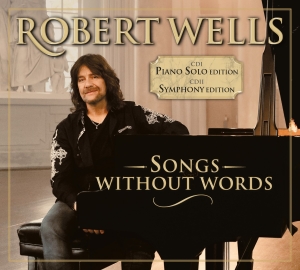 Wells Robert - Songs Without Words i gruppen Externt_Lager / Naxoslager hos Bengans Skivbutik AB (4192016)