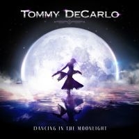 Tommy Decarlo - Dancing In The Moonlight i gruppen CD / Pop-Rock hos Bengans Skivbutik AB (4192296)