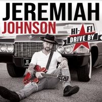 Johnson Jeremiah - Hi-Fi Drive By i gruppen CD / Blues,Jazz hos Bengans Skivbutik AB (4192624)