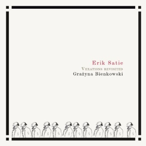 Satie Erik Bienkowski Grazyna - Vexations Revisited i gruppen CD / Klassiskt hos Bengans Skivbutik AB (4192678)