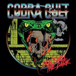 Cobra Cult - Dont Kill The Dark (Vinyl Lp) i gruppen VINYL / Hårdrock/ Heavy metal hos Bengans Skivbutik AB (4192847)