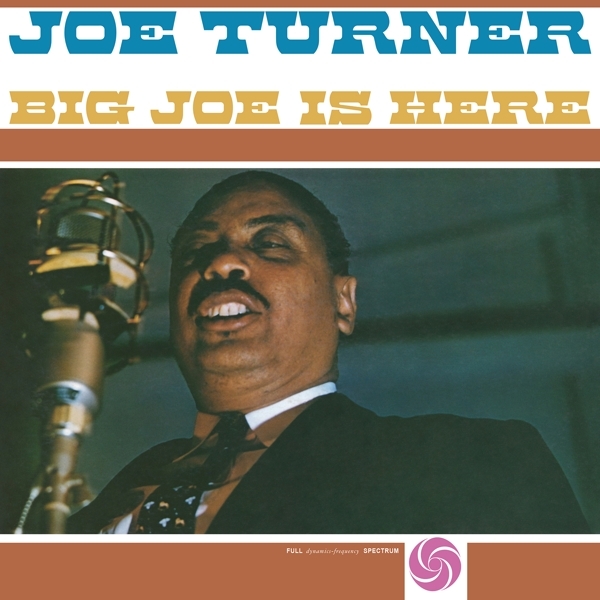 Joe Turner - Big Joe Is Here i gruppen VINYL / Toppsäljare hos Bengans Skivbutik AB (4192966)