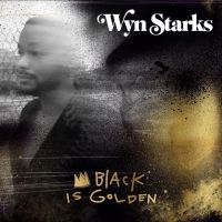 Starks Wyn - Black Is Golden i gruppen VINYL / Toppsäljare hos Bengans Skivbutik AB (4193860)