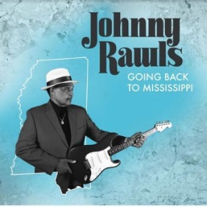 Rawls Johnny - Going Back To Mississippi i gruppen CD / Jazz/Blues hos Bengans Skivbutik AB (4193914)