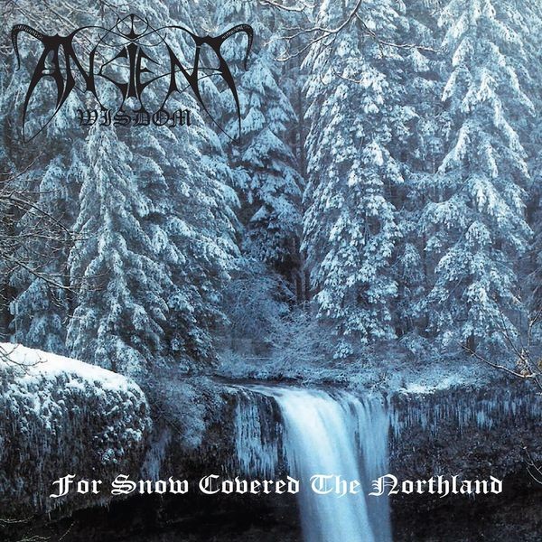 Ancient Wisdom - For Snow Covered The Northland (2Cd) i gruppen CD / Hårdrock/ Heavy metal hos Bengans Skivbutik AB (4193916)