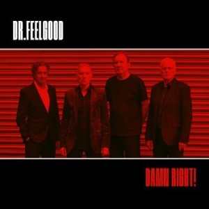 Dr Feelgood - Damn Right! i gruppen CD / Pop-Rock hos Bengans Skivbutik AB (4193926)