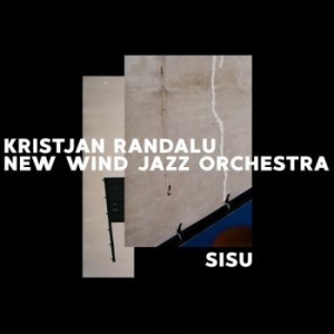 Randalu Kristjan & New Wind Orchest - Sisu i gruppen CD / Jazz/Blues hos Bengans Skivbutik AB (4193954)