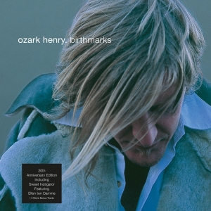 Ozark Henry - Birthmarks i gruppen CD / Pop-Rock hos Bengans Skivbutik AB (4194696)