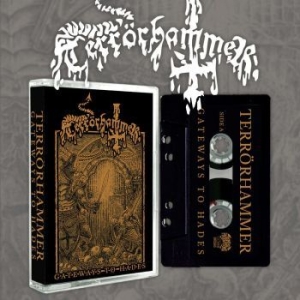 Terrörhammer - Gateways To Hades (Mc) i gruppen Hårdrock/ Heavy metal hos Bengans Skivbutik AB (4194969)