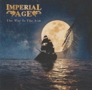 Imperial Age - Way Is The Aim i gruppen CD / Hårdrock/ Heavy metal hos Bengans Skivbutik AB (4194974)