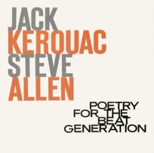 Kerouac Jack & Steve Allen - Poetry For The Beat Generation (100 i gruppen VINYL / Pop-Rock hos Bengans Skivbutik AB (4196396)