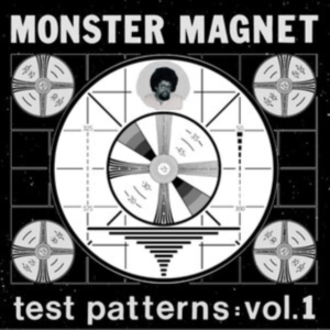 Monster Magnet - Test Patterns Vol.1 i gruppen VINYL / Hårdrock,Pop-Rock hos Bengans Skivbutik AB (4196498)