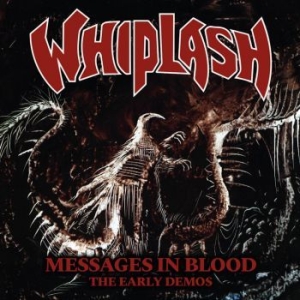 Whiplash - Messages In Blood i gruppen CD / Hårdrock hos Bengans Skivbutik AB (4196522)
